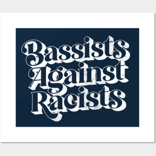 Bassists Against Racists Posters and Art